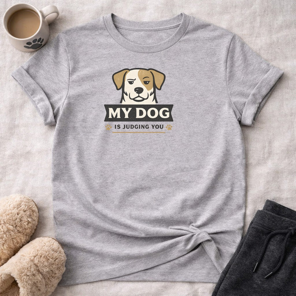 Grey t-shirt with cartoon dog and "MY DOG IS JUDGING YOU" text.