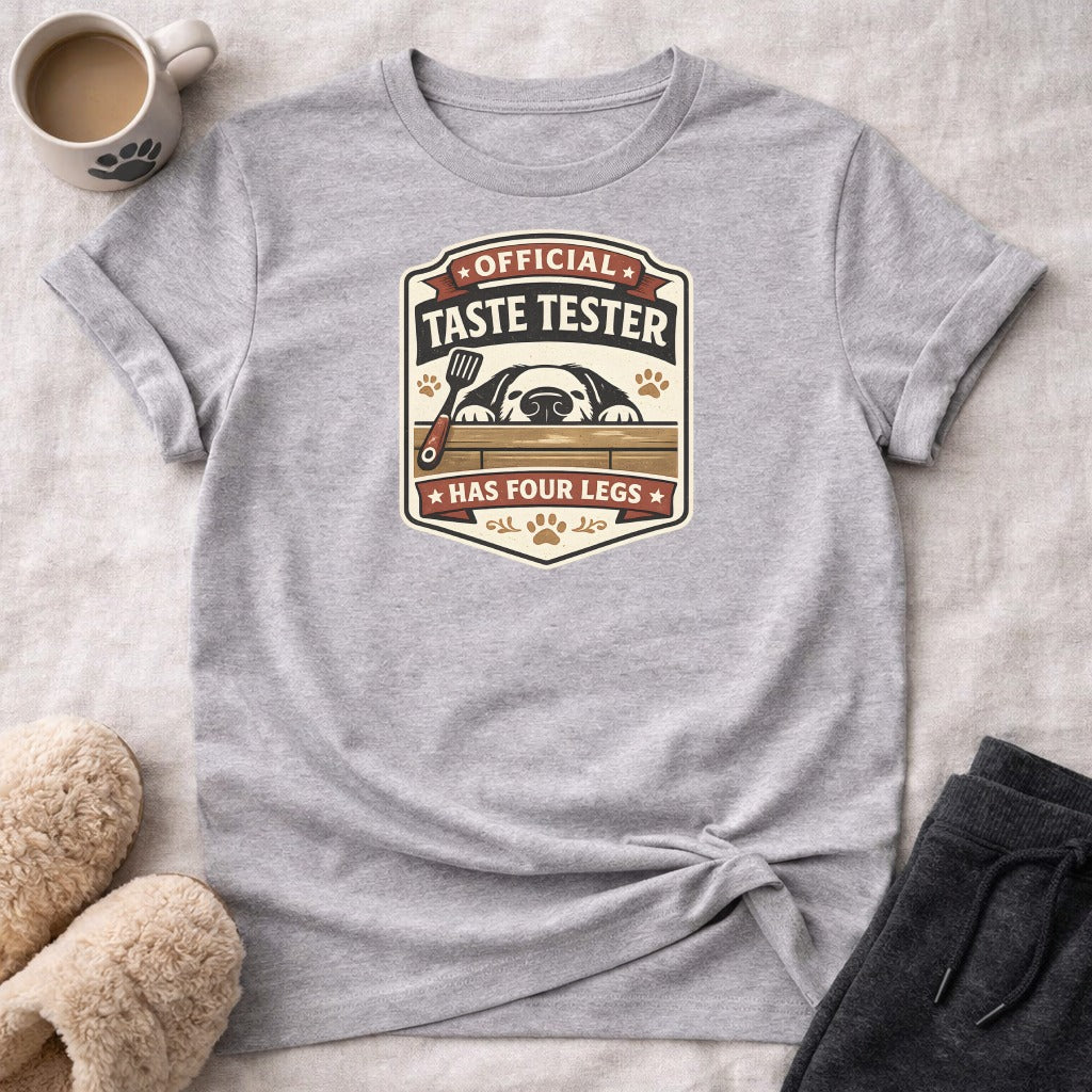Gray t-shirt with "Official Taste Tester Has Four Legs" text and dog graphic.